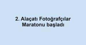 2. Alaçatı Fotoğrafçılar Maratonu başladı