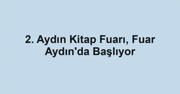 2. Aydın Kitap Fuarı, Fuar Aydın'da Başlıyor