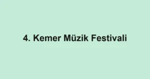 4. Kemer Müzik Festivali