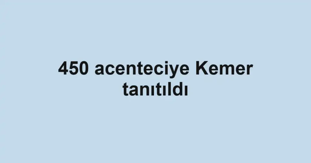 450 acenteciye Kemer tanıtıldı