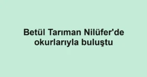 Betül Tarıman Nilüfer'de okurlarıyla buluştu