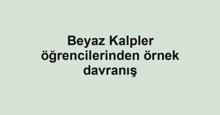 Beyaz Kalpler öğrencilerinden örnek davranış