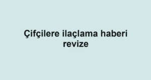 Çifçilere ilaçlama haberi revize