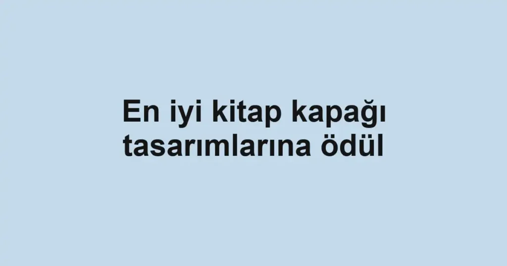 En iyi kitap kapağı tasarımlarına ödül