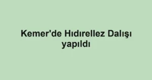 Kemer'de Hıdırellez Dalışı yapıldı