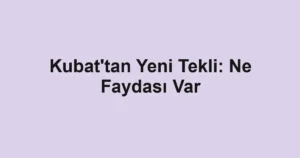 Kubat'tan Yeni Tekli: Ne Faydası Var
