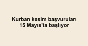 Kurban kesim başvuruları 15 Mayıs'ta başlıyor