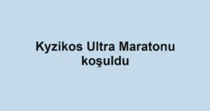 Kyzikos Ultra Maratonu koşuldu