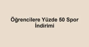 Öğrencilere Yüzde 50 Spor İndirimi