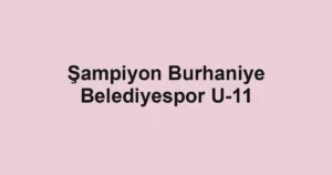 Şampiyon Burhaniye Belediyespor U-11