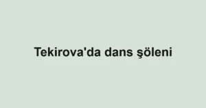 Tekirova'da dans şöleni