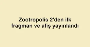 Zootropolis 2'den ilk fragman ve afiş yayınlandı